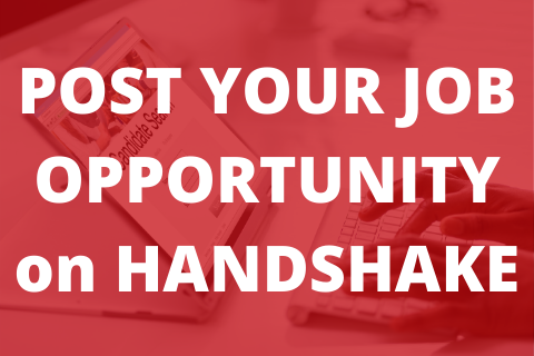 POST YOUR JOB OPPORTUNITY on HANDSHAKE
